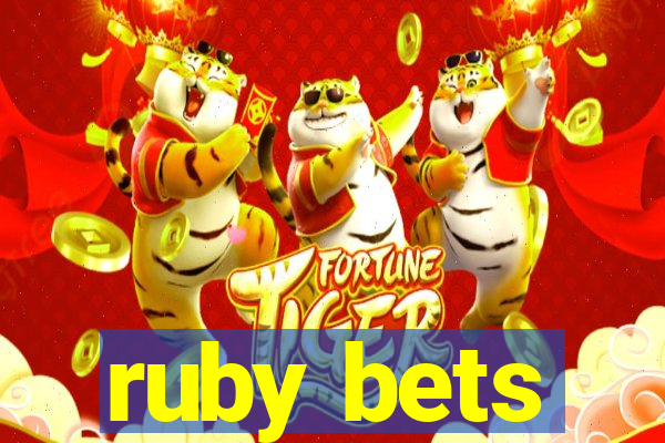 ruby bets